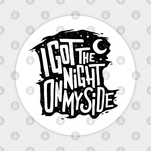 I got the night on my side Magnet by Dosunets